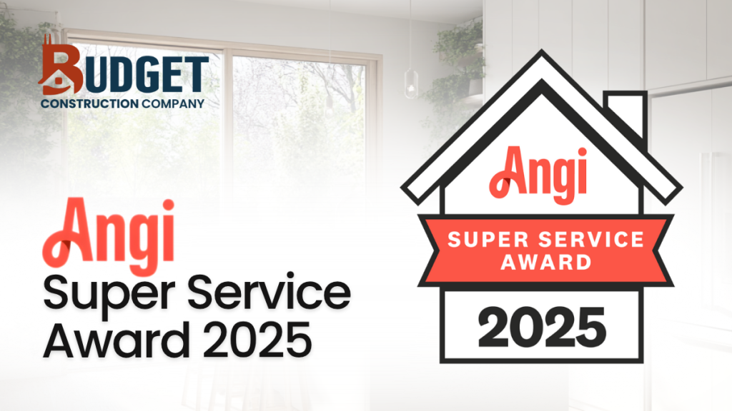 angi 1, angi super service award,angi, Budget Construction Company Earns the 2025 Angi Super Service Award